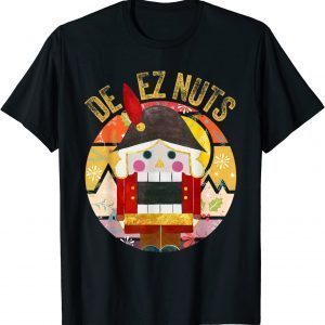 Deez Nuts Nutcracker Ugly Christmas Sweater Classic Shirt
