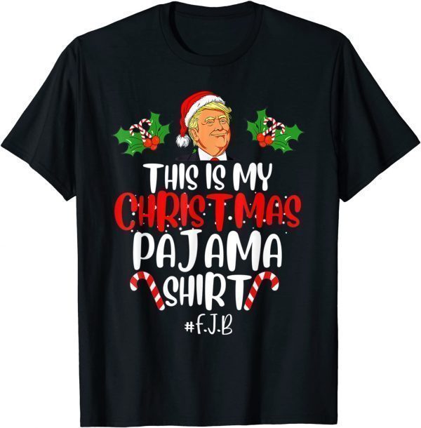 Donald Trump Santa This Is My Christmas Pajama 2021 Shirt