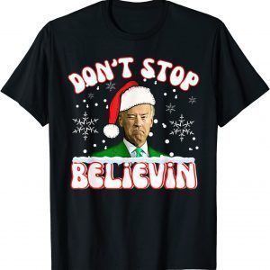 Don't Stop Believin Santa Christmas Joe Biden Winking Tee Shirt