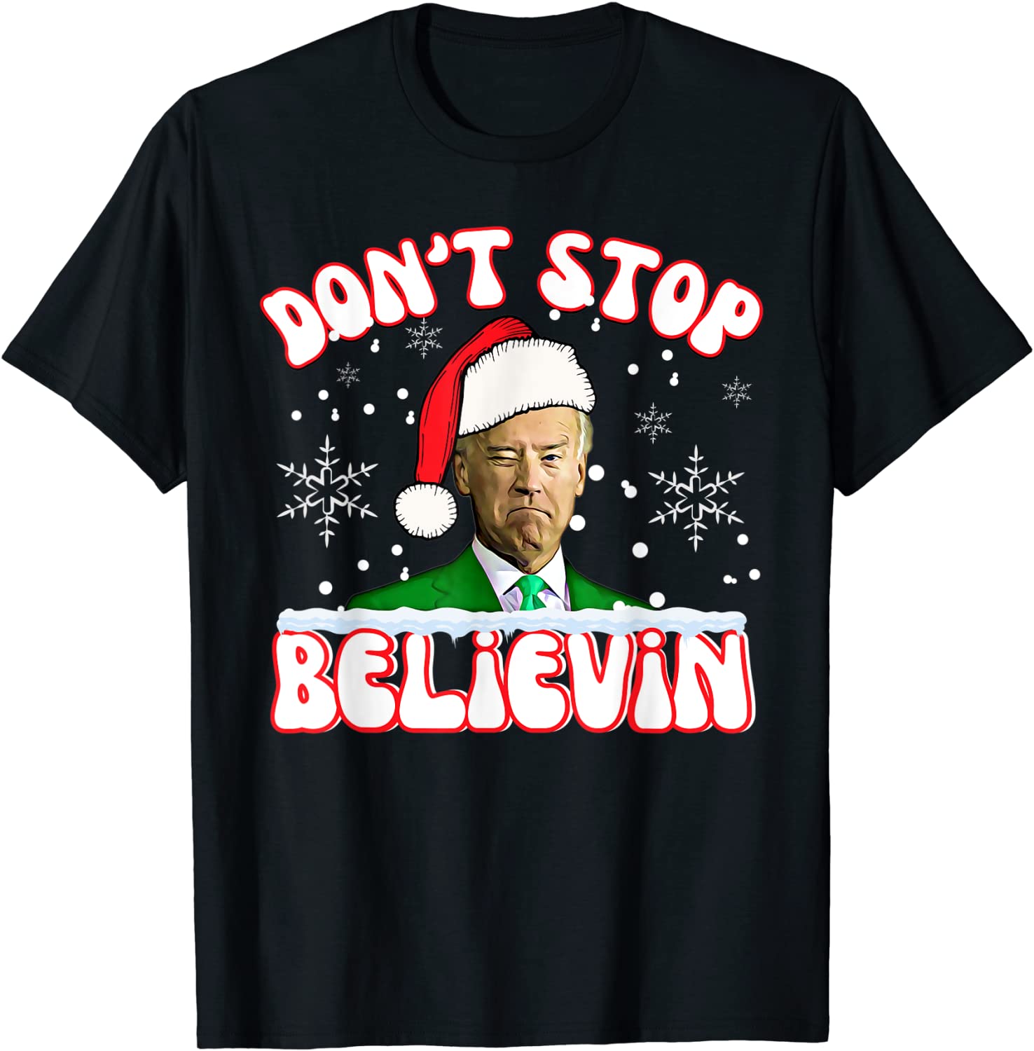 Don't Stop Believin Santa Christmas Joe Biden Winking Tee Shirt