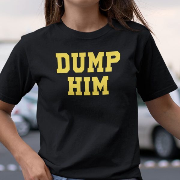 Dump Him Britney Spears 2021 T-Shirt