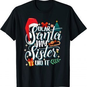 Family Christmas Dear Santa My Brother Did It Cute Xma Classic Shirt