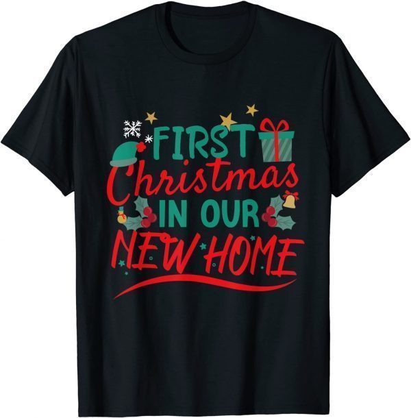 First Christmas in Our New Home Shirt