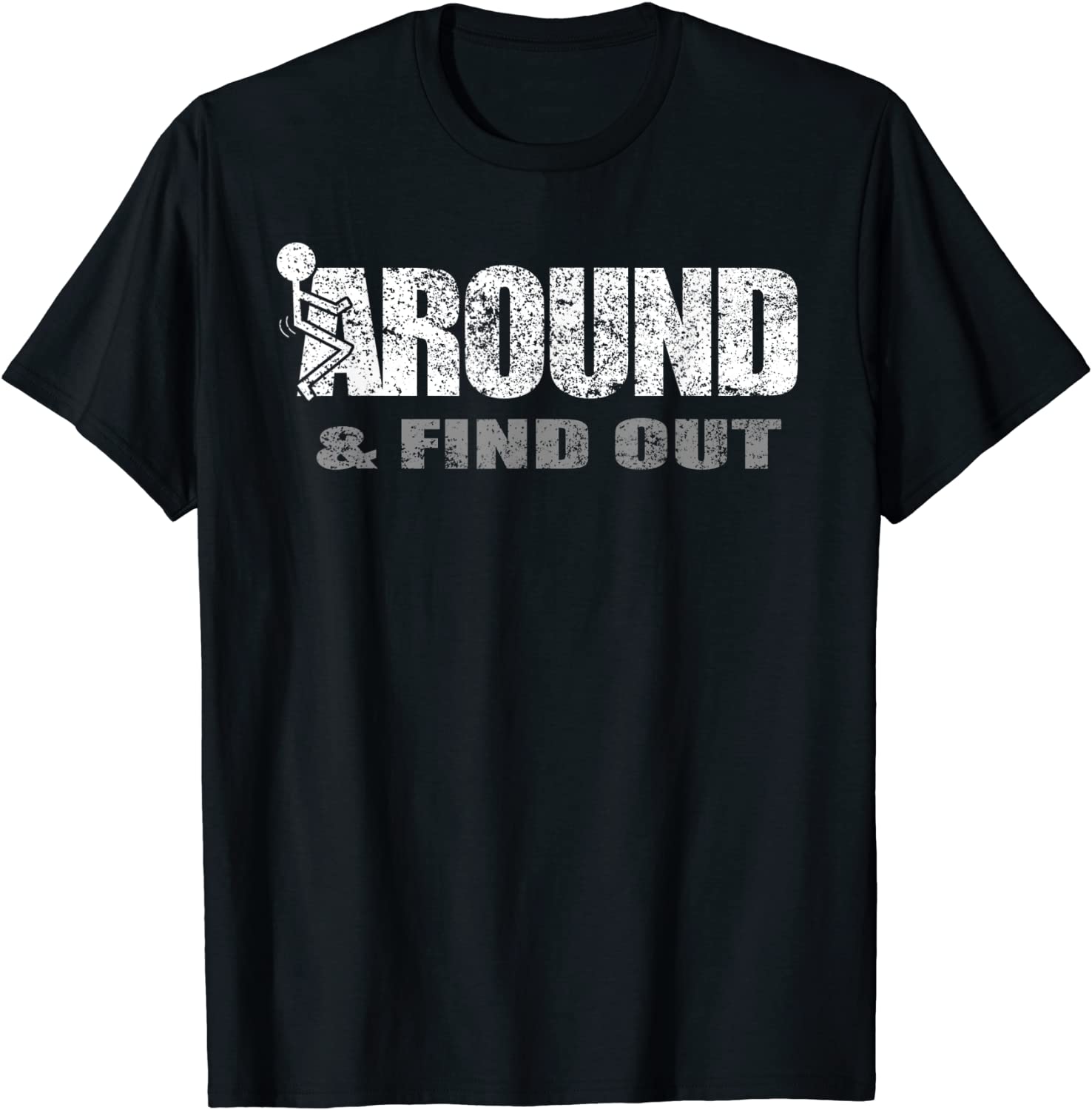 Fuck Around And Find Out 2021 Shirt