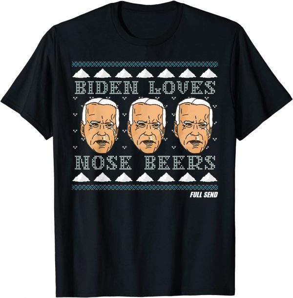 Full Send Merch Nelk Biden Loves Nose Beers Holiday Limited Shirt