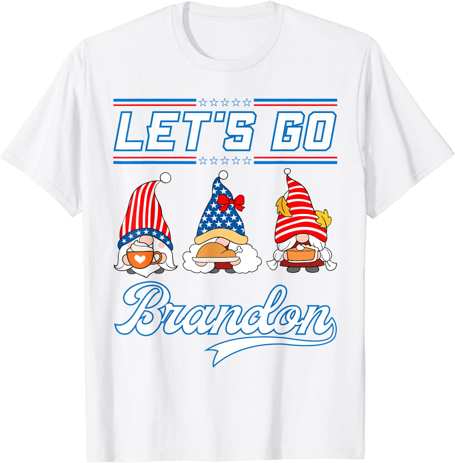 Gnomes Let's Go Brandon Thanksgiving US Flag 2021 Shirt