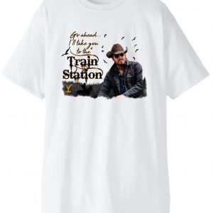 Go Ahead I'll Take You To The Train Station Limited Shirt