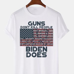 Guns Doesn't Kill People Biden Does 2022 Shirt