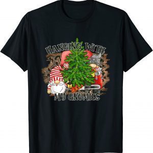 Hanging With My Gnomies Santa Gnome Christmas Pajama 2021 Shirt