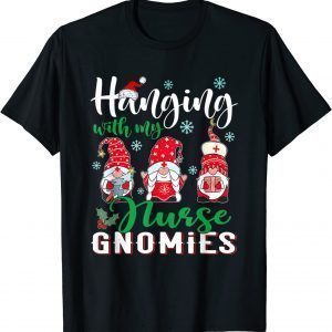 Hanging With My Nurse Gnomies Santa Hat Christmas T-Shirt