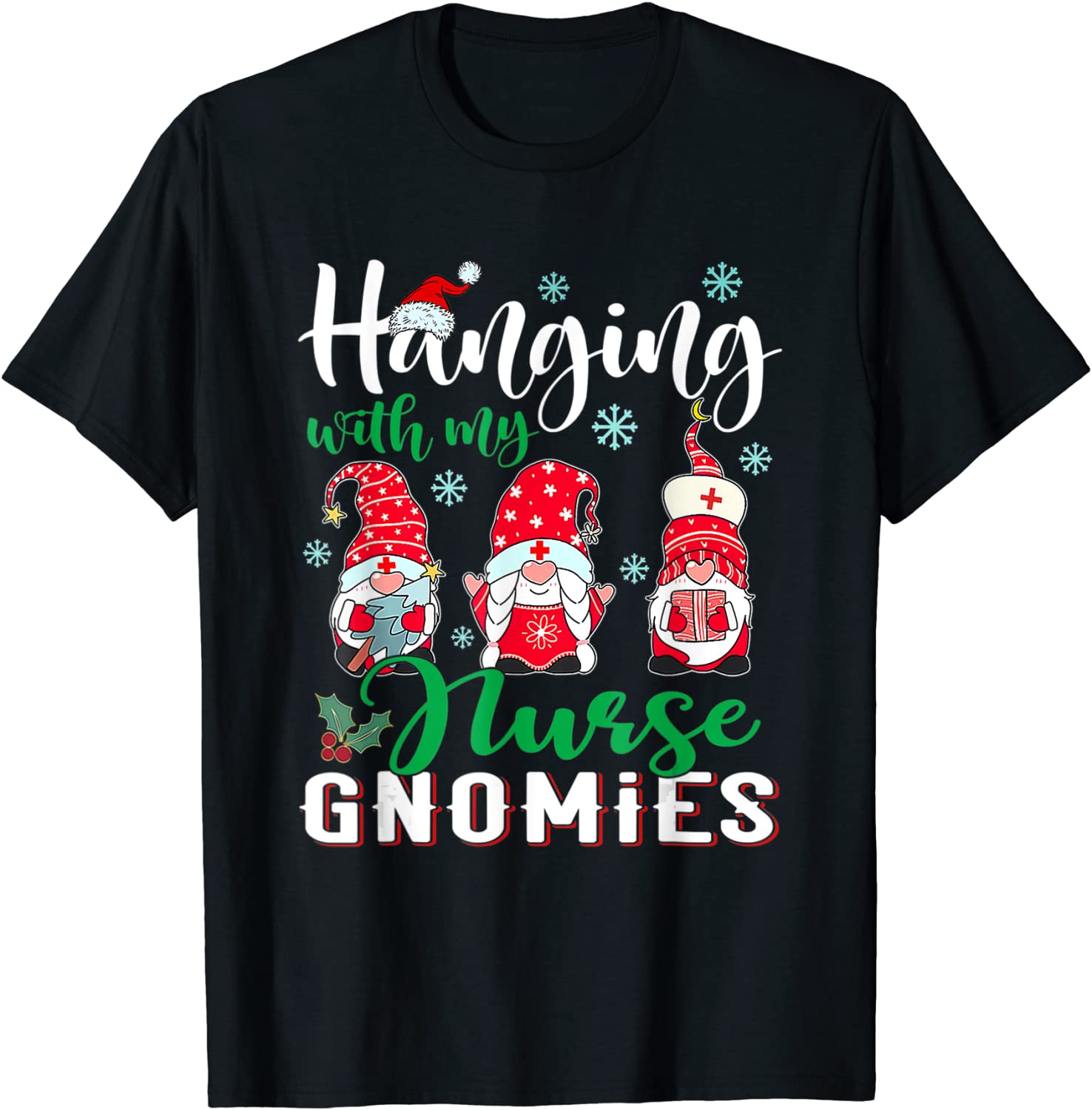 Hanging With My Nurse Gnomies Santa Hat Christmas T-Shirt