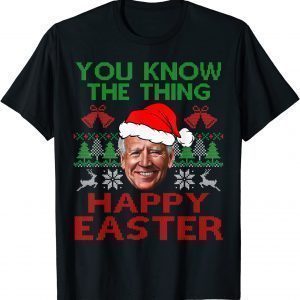 Happy Christmas Biden Happy Easter Christmas Ugly 2021 Shirt