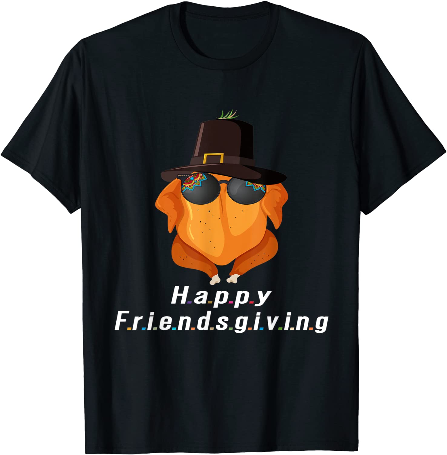 Happy Friendsgiving Turkey Friends Giving thanksgiving Gift T-Shirt