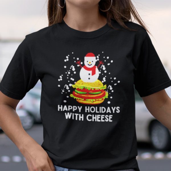 Happy Holidays With Cheese Christmas 2022 Shirt