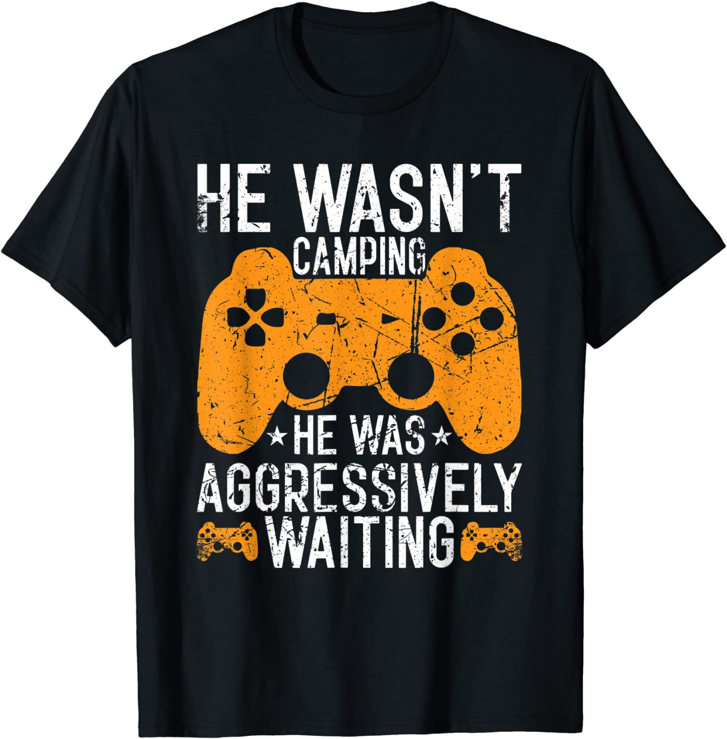 He Wasn't Camping Aggressively Waiting Classic Shirt