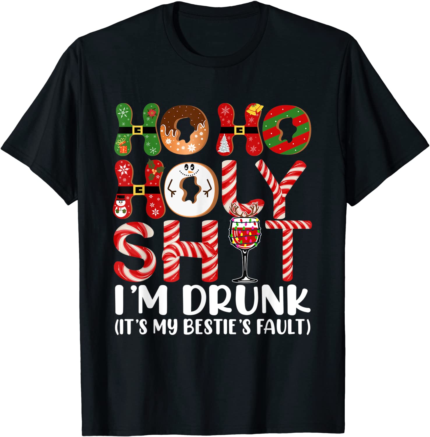 Ho Ho Holy Shit I'm Drunk Wine Christmas Drinking Gift Shirt