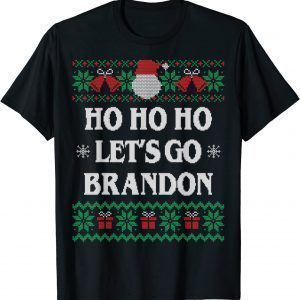 Ho Ho Let's go Brandon Ugly Christmas Sweater Unisex Shirt