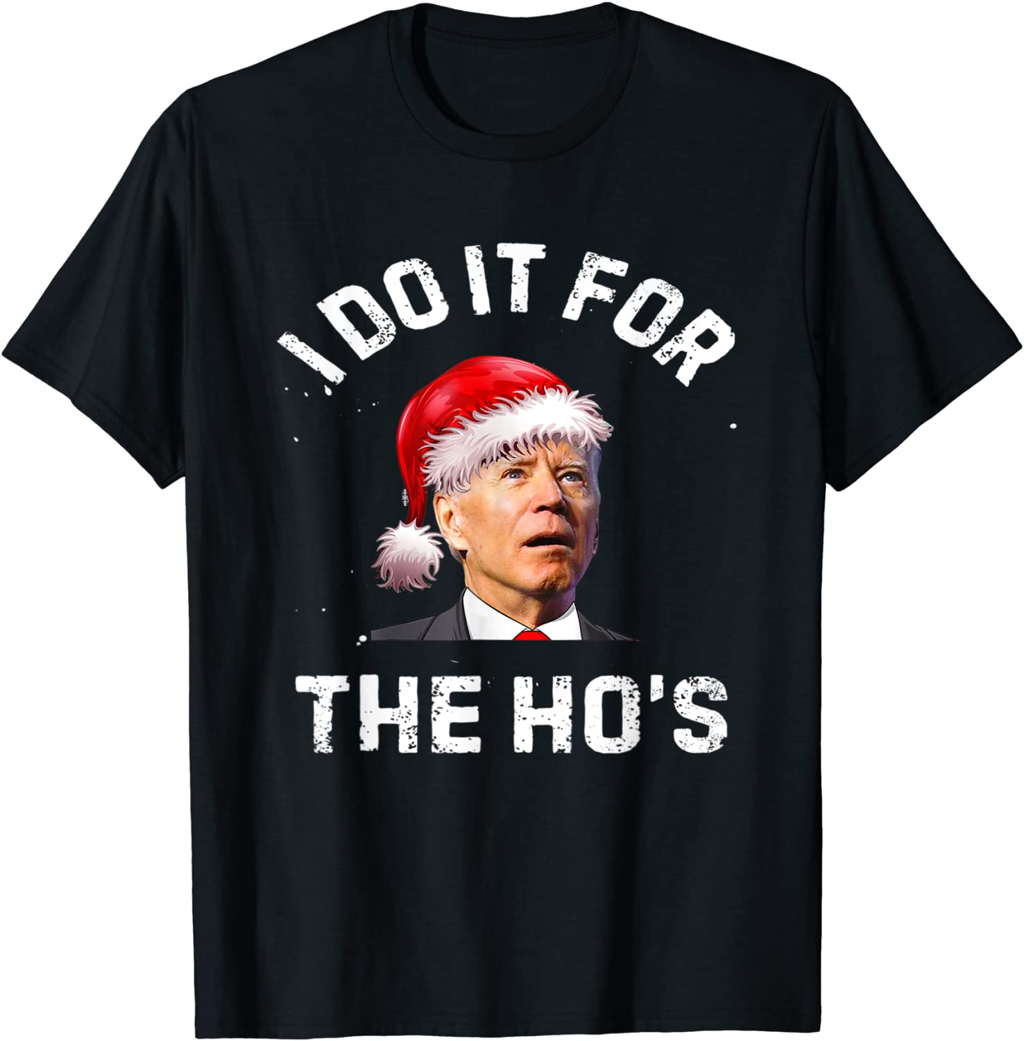 I Do It For The Ho's Inappropriate Christmas Santa Biden Classic Shirt