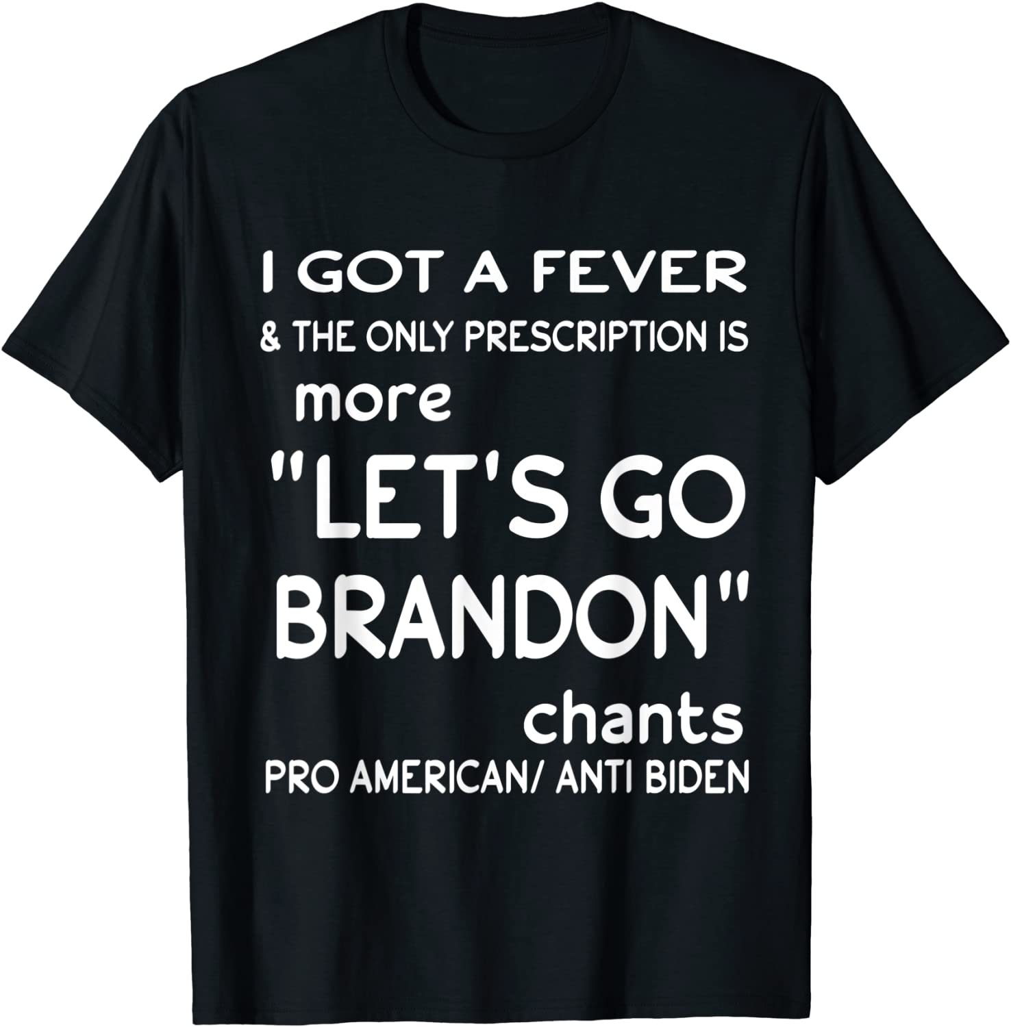 I GOT A FEVER & Let's Go Branson Brandon Tee Shirt