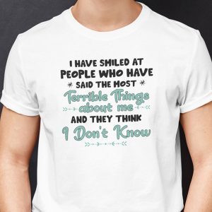 I Have Smiled At People 2021 Shirt