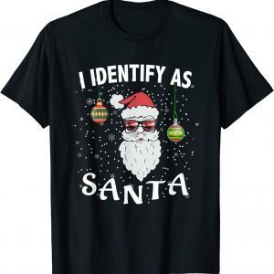 I Identify As Santa Christmas 2021 Shirt