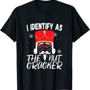 I Identify As The Nutcracker Crushin it Christmas Pajamas Limited Shirt