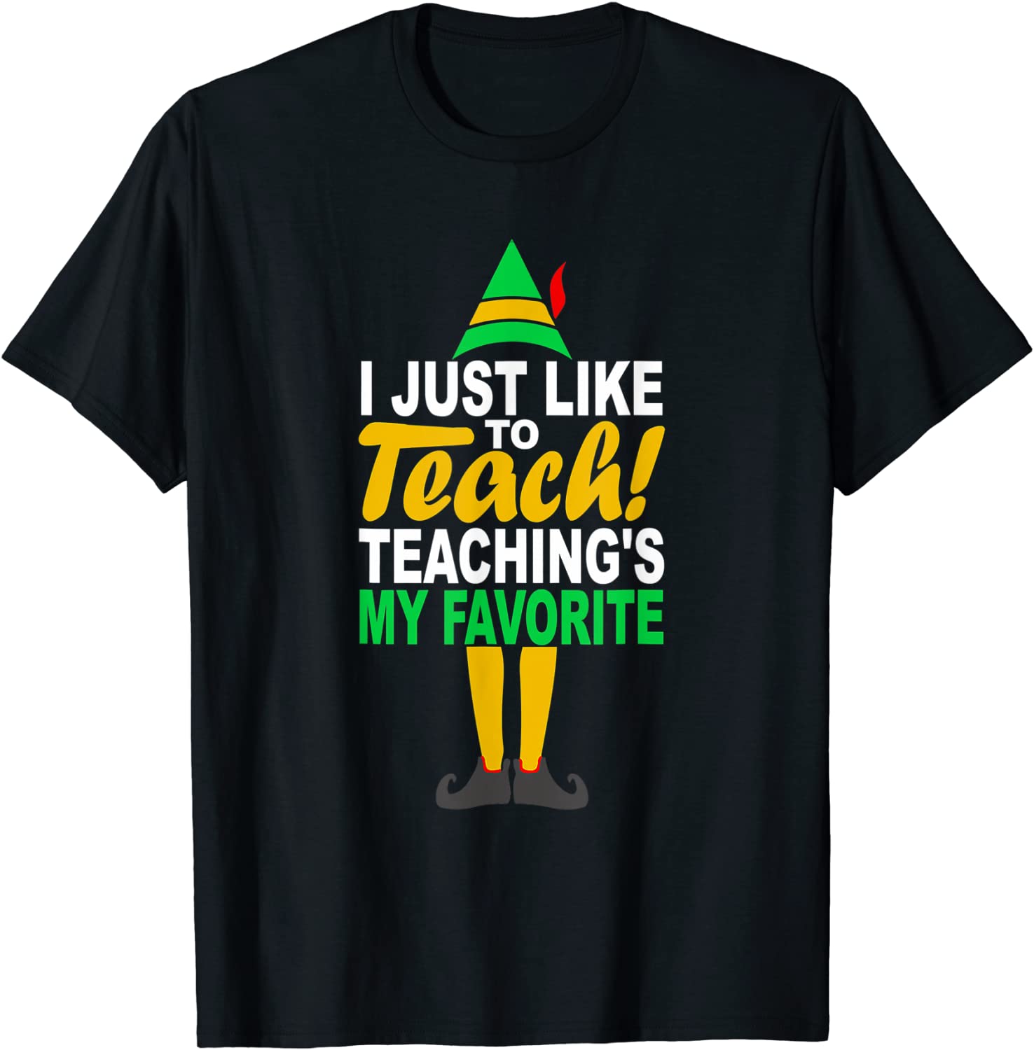 I Just Like To Teach Teachings My Favorite Teacher Christmas 2021 Shirts