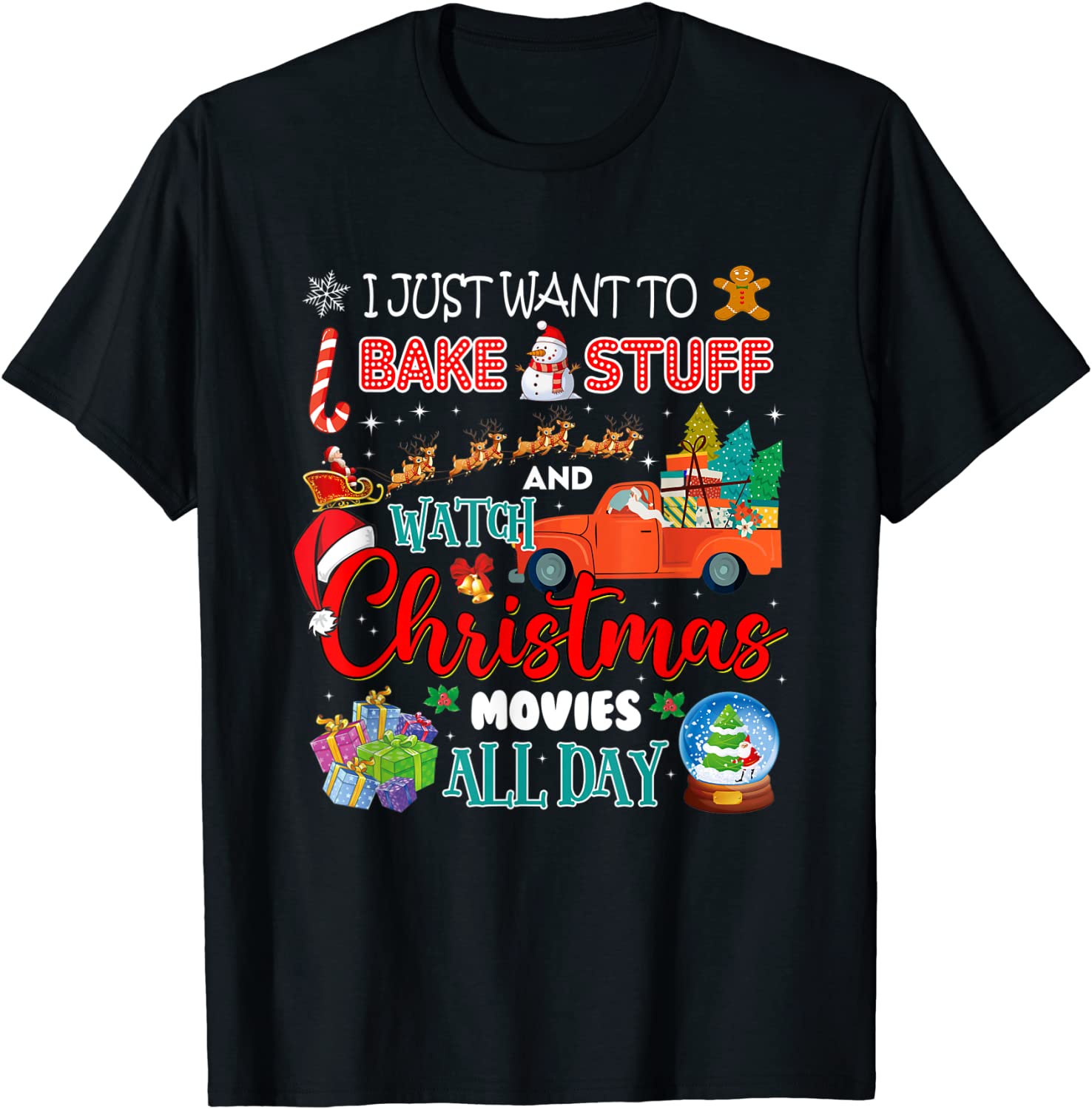 I Just Want To Bake And Watch Christmas Movies 2021 Shirt