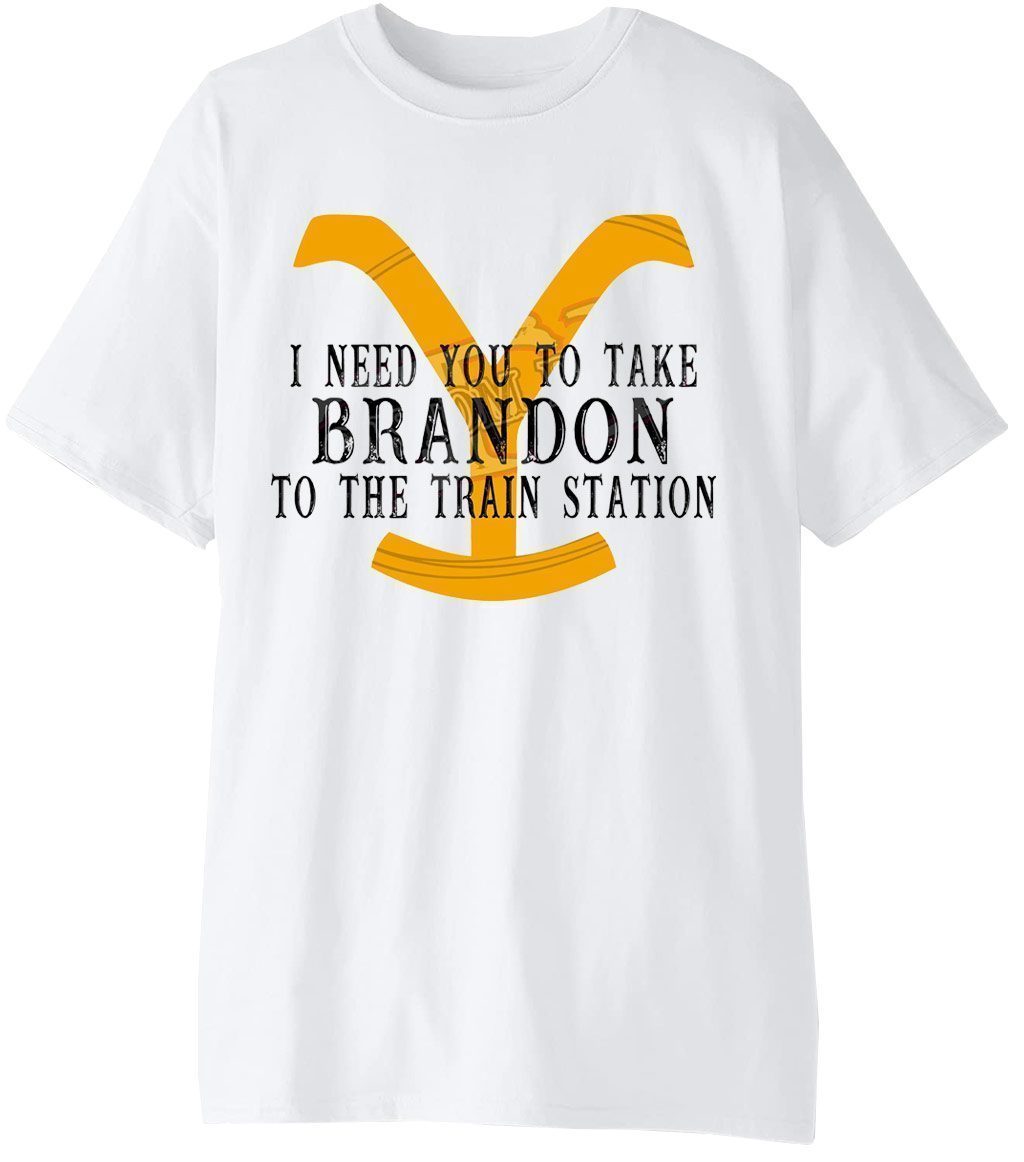 I Need You To Take Brandon To The Train Station Classic Shirt