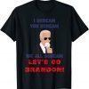 I Scream You Scream We All Scream Let's Go Brandon Classic Shirt