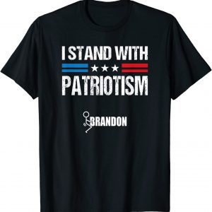 I Stand With Patriotism Patriotic Tee Shirt
