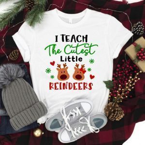 I Teach Cutest Little Reındeers Christmas Teacher 2022 Shirt