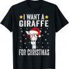 I Want A Giraffe For Christmas Giraffe Classic Shirt