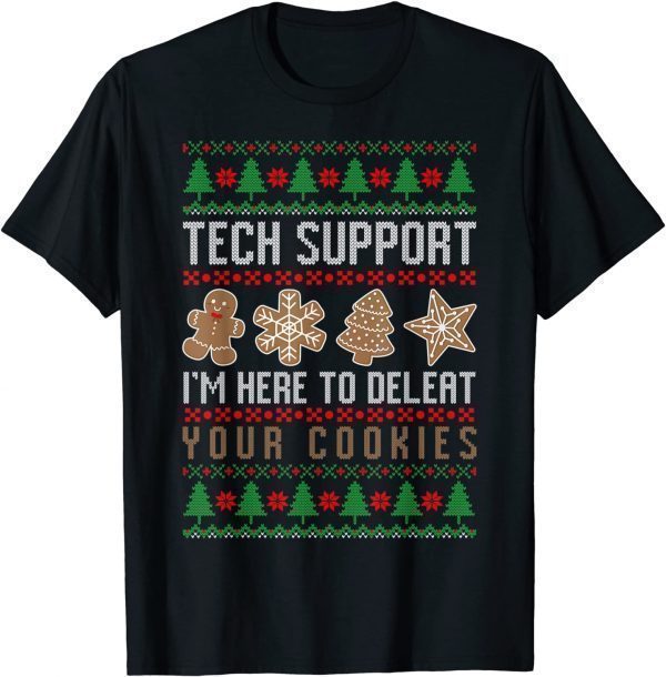 IT department Deleat Your Cookies Ugly Christmas Nerd 2022 T-Shirt