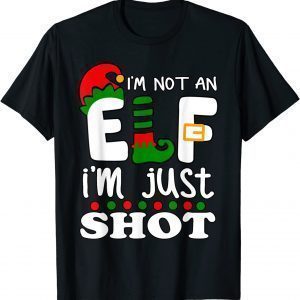 I'm Not An Elf I'm Just Short Christmas Pajama Gift T-Shirt