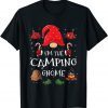 I'm The Camping Gnome Family Matching Group Christmas Party Gift Shirt