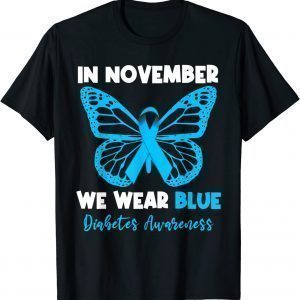 In November we Wear Blue Diabetes Awareness Cute Butterfly T-Shirt