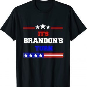 It's Brandon's Turn American Flag Classic Shirt