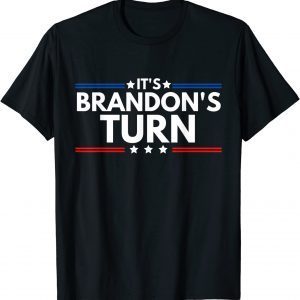 It's Brandon's Turn Anti Biden US Flag Classic Shirt
