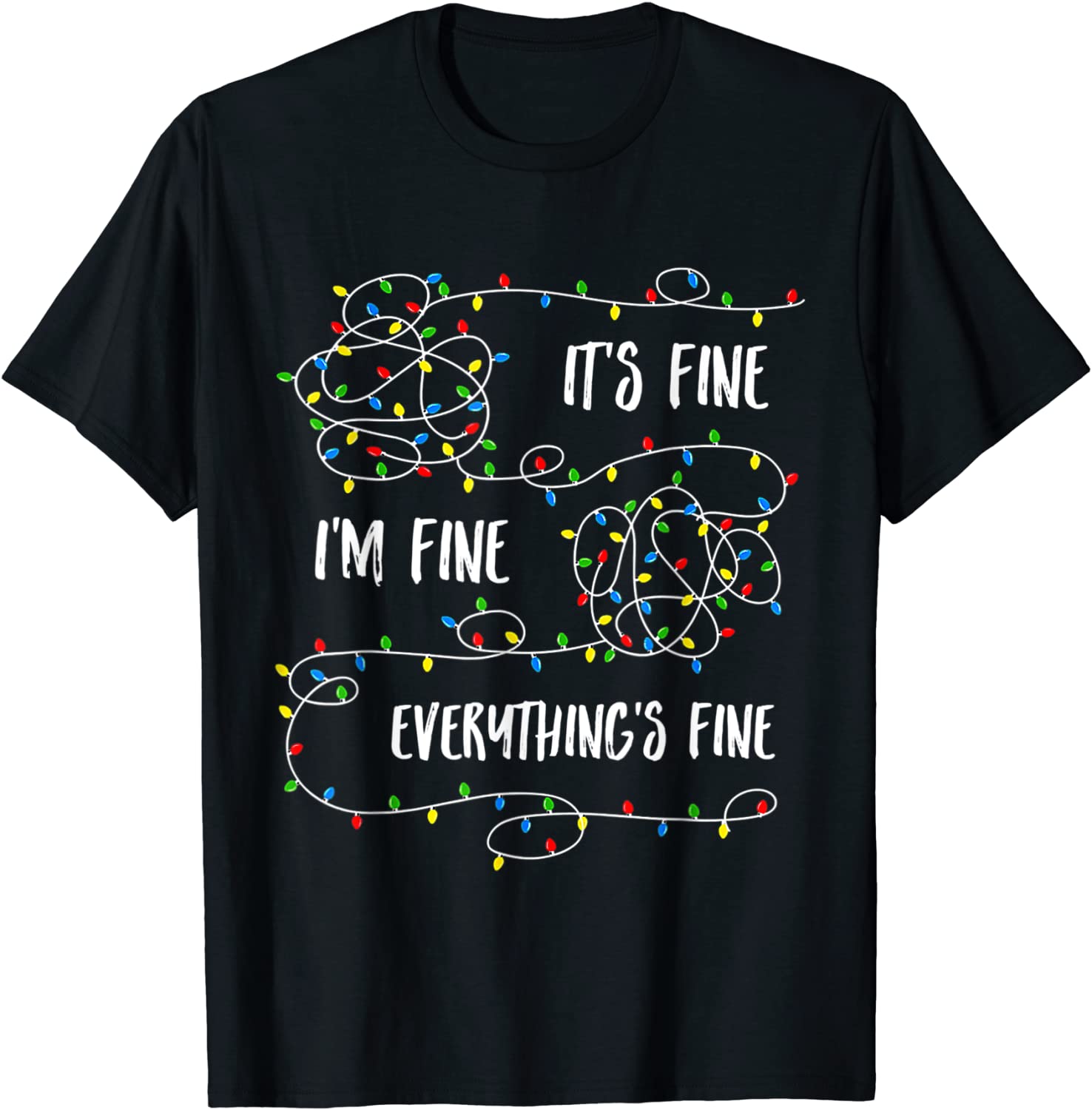 It's Fine I'm Fine Everything Is Fine Christmas Lights Classic Shirt