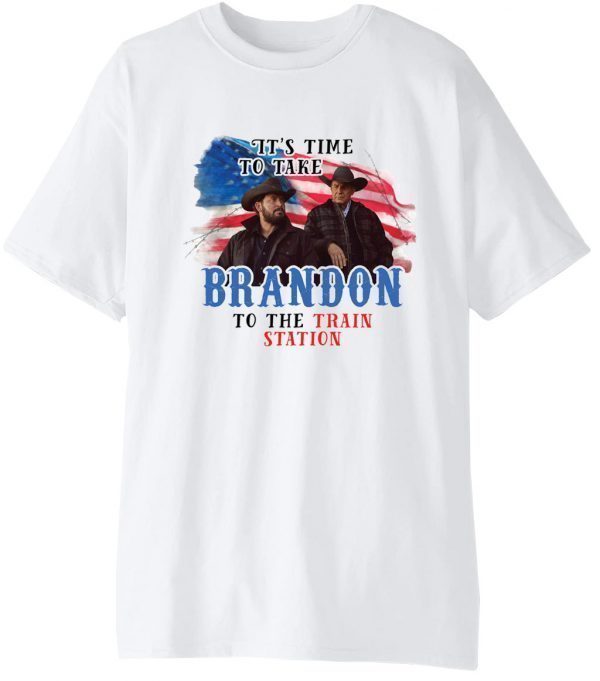 It's time to take Brandon to the train station Yellowstone Classic Shirt