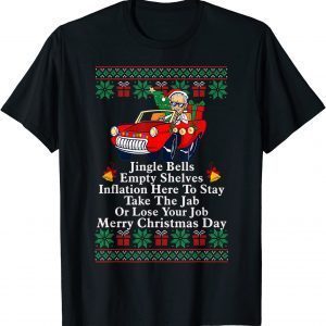 Jingle Joe Biden Meme Sarcasic Empty Shelves Christmas 2021 Limited Shirt