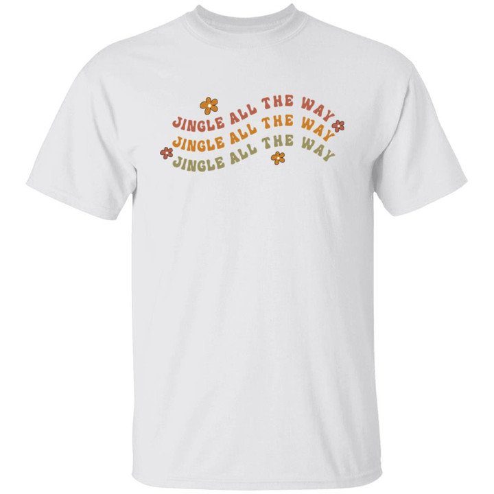 Jingle all the way jingle Classic shirt