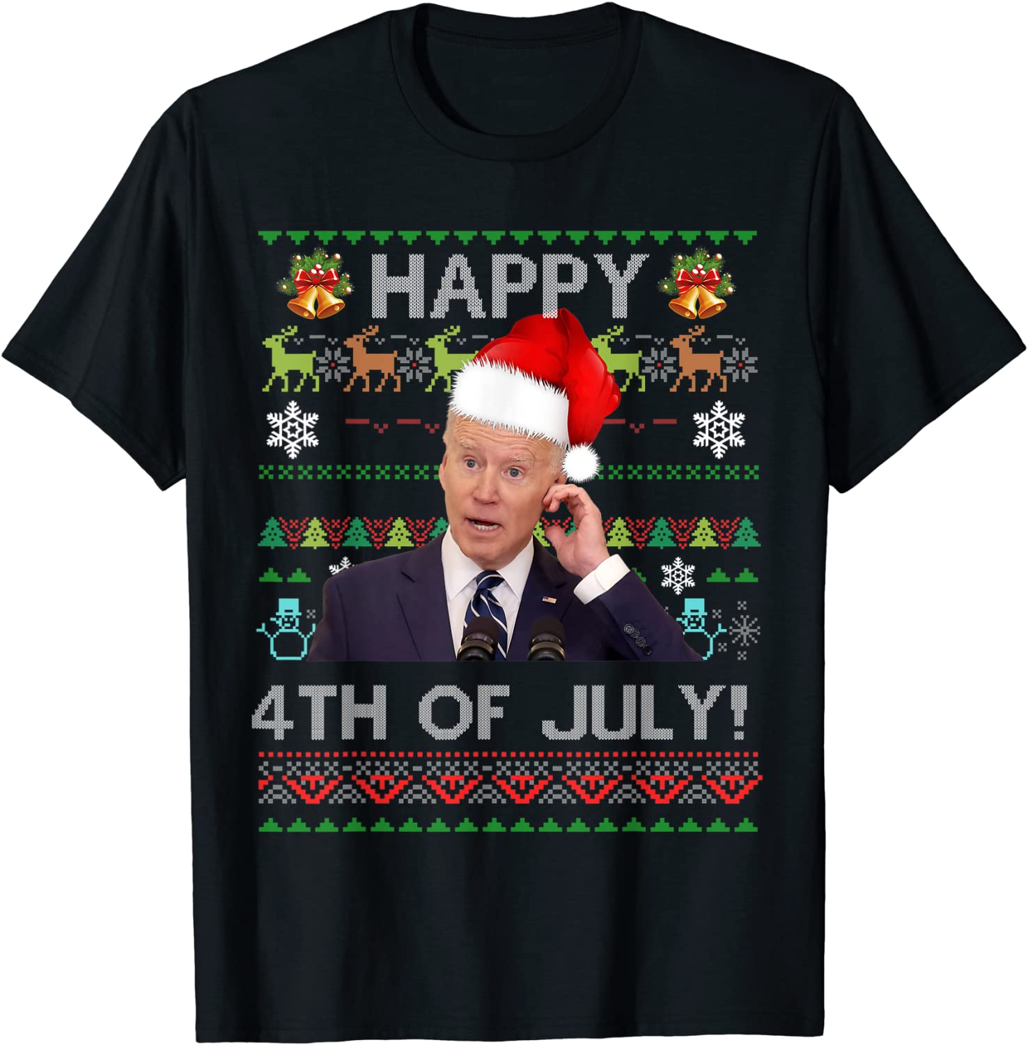 Joe Biden Happy 4th of July Ugly Christmas Classic Shirt