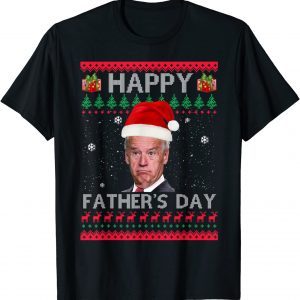 Joe Biden Happy Father's day Ugly Christmas Classic Shirt