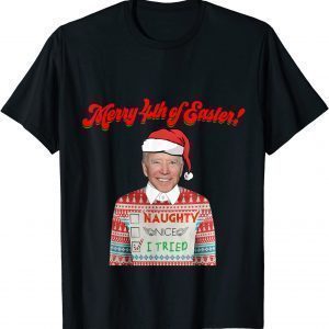 Joe Biden Merry 4th Of Easter Christmas Ugly Sweater Tee Shirt