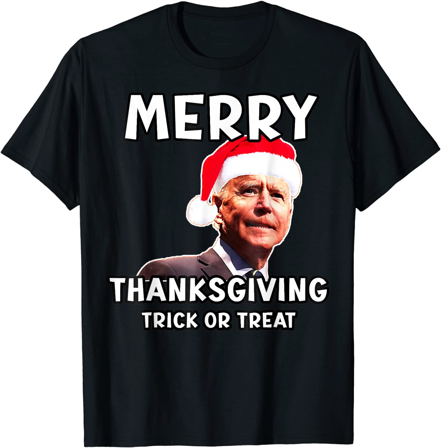 Joe Biden Santa Hat Merry Thanksgiving Trick Or Treat Gift Shirt