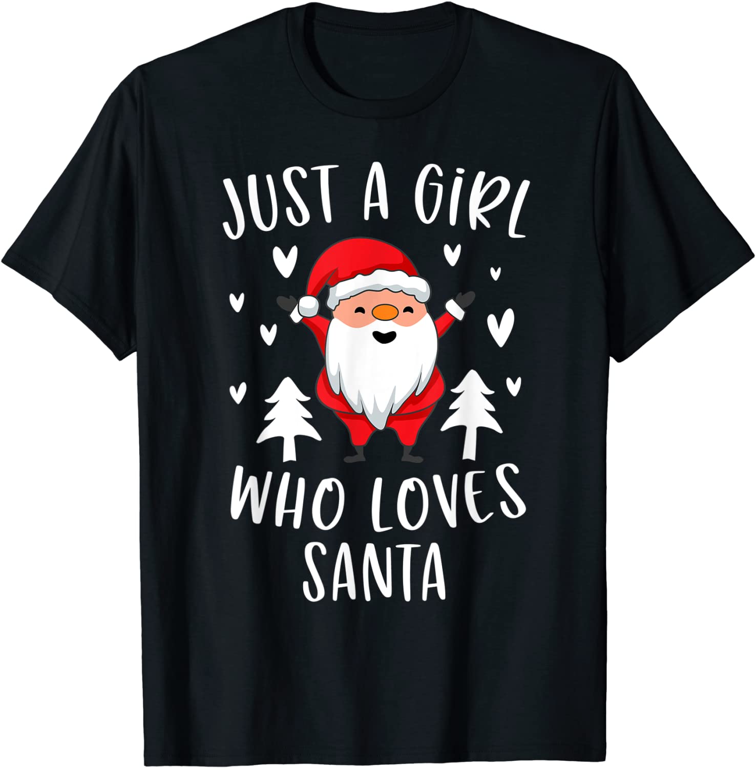 Just A Girl Who Loves Santa Cute Christmas Xmas Tree Limited Shirt