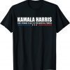 Kamala Harris First Woman To Get US Presidential Powers Cool Gift Shirt