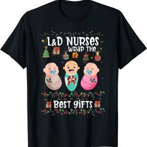 L&D Labor And Delivery Nurses Wrap The Best Christmas T-Shirt